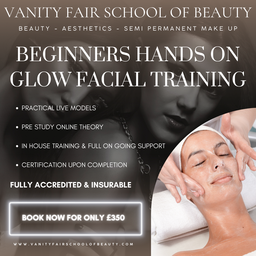Beginners Hands On Glow Facial Training Course – Vanity Fair School Of ...